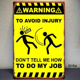 CIFbuy Funny Warning Metal Sign 8x12 Inch Don't Tell Me How To Do My Job, Vintage Yellow Black 2D Flat Iron Art, Humorous Office Wall D TikTok, T