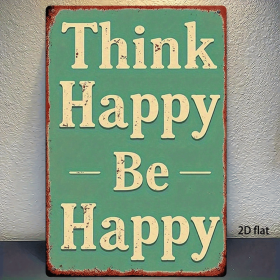 CIFbuy Vintage Metal Sign "Think Happy Be Happy" 8x12 Inch Rustic Iron Wall Art, Waterproof Rustproof 2D Flat Home Decor For Indoor Out TikTok, T